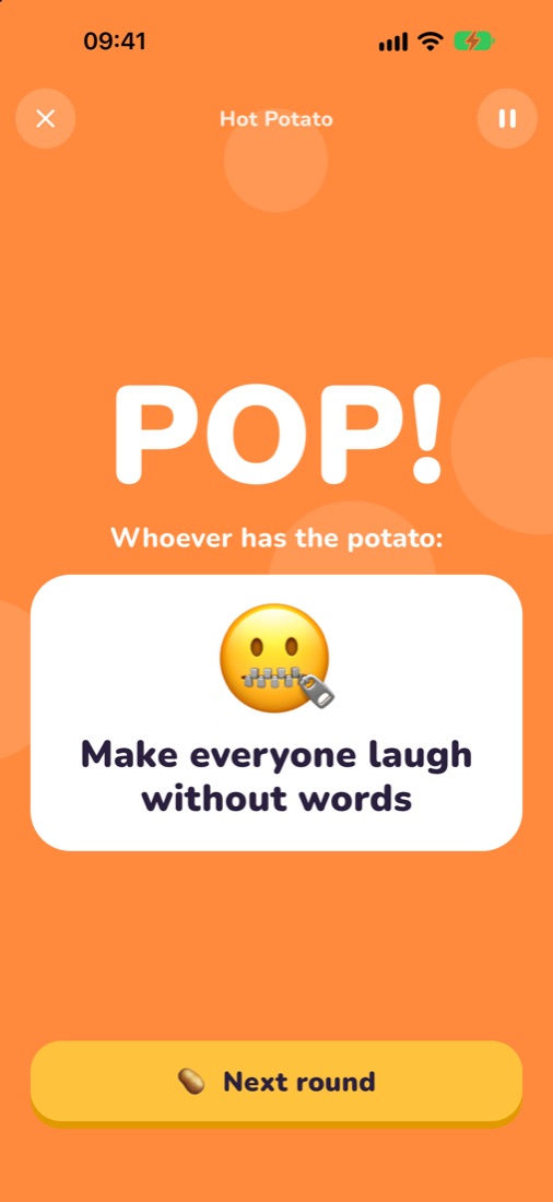 Hot Potato: POP! Whoever has the potato makes everyone laugh without words